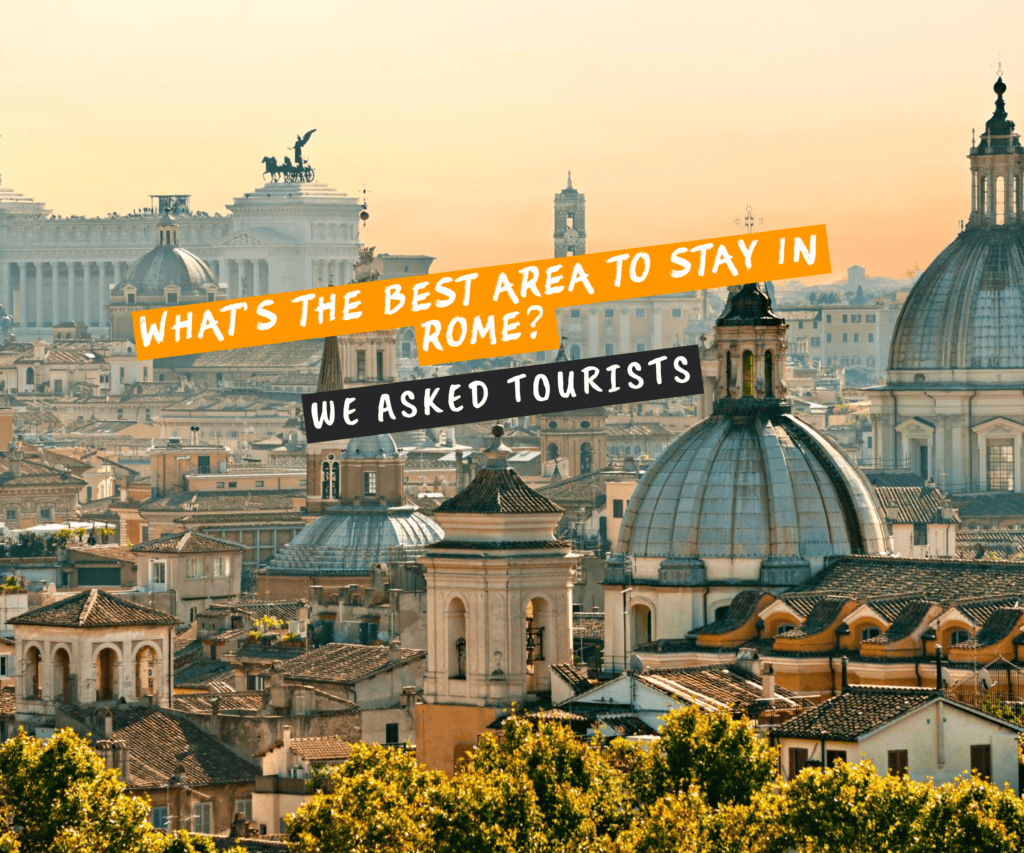 What’s The Best Area To Stay In Rome